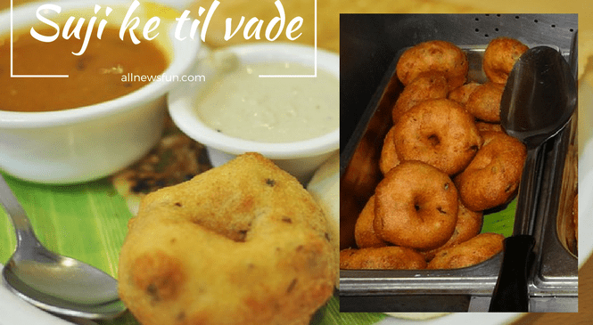 झटपट बनायें सूजी के लज़ीज़ तिल वड़े – Suji til vada recipe